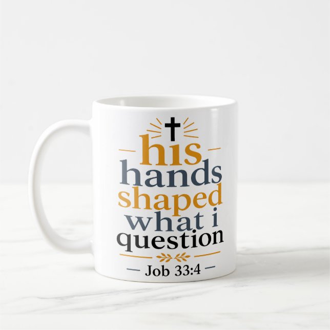 Mug Ses mains ont façonné ce que je remets en question (Gauche)