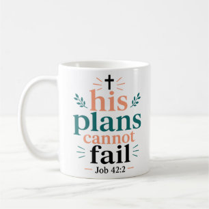 Mug Ses plans ne peuvent pas échouer Déclaration dévot