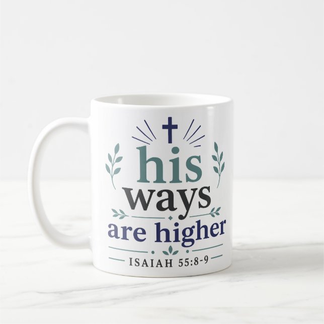 Mug Ses voies sont plus élevées Citation chrétienne in (Gauche)