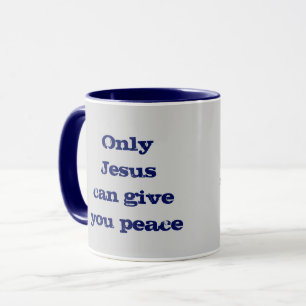 Mug Seul Jésus peut vous donner le message chrétien de