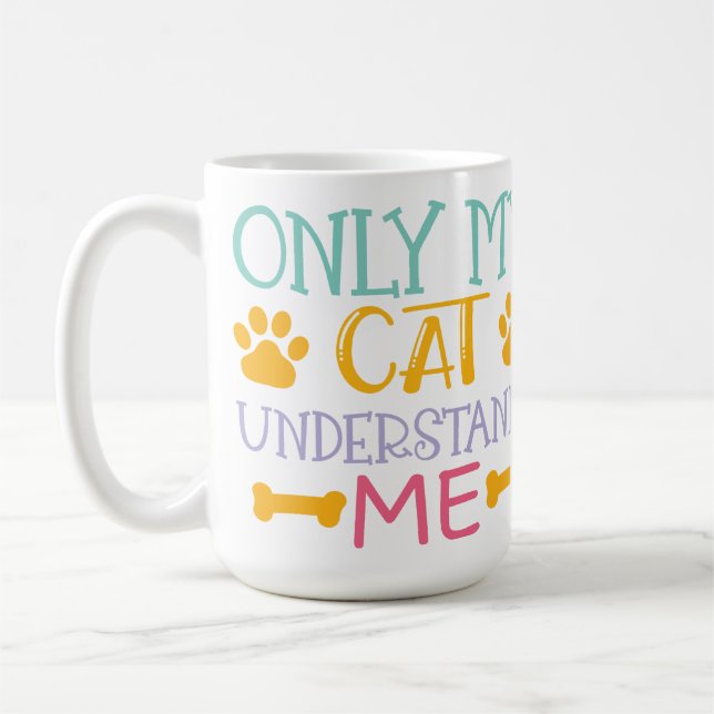 MUG SEUL MON CHAT ME COMPREND EN DISANT : (Gauche)