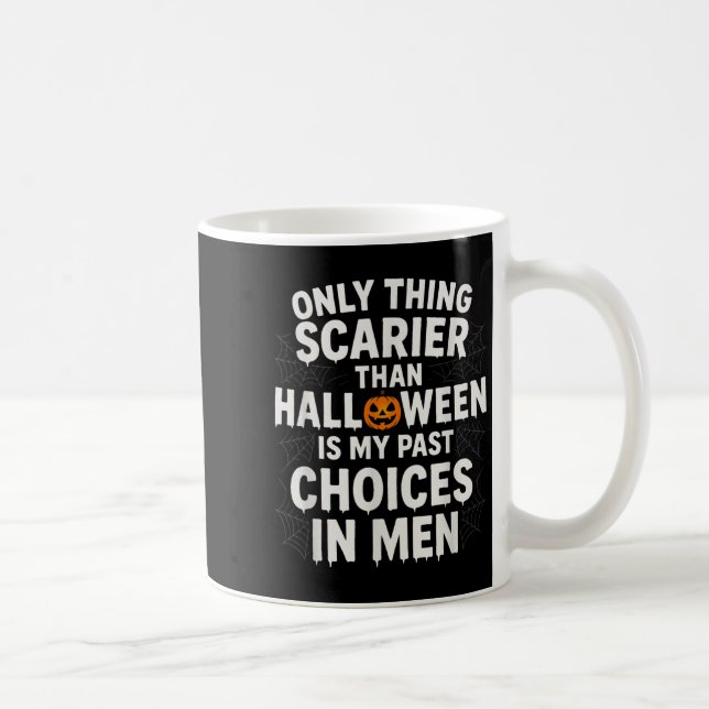 Mug Seule chose plus effrayante qu'Halloween est mon p (Droite)