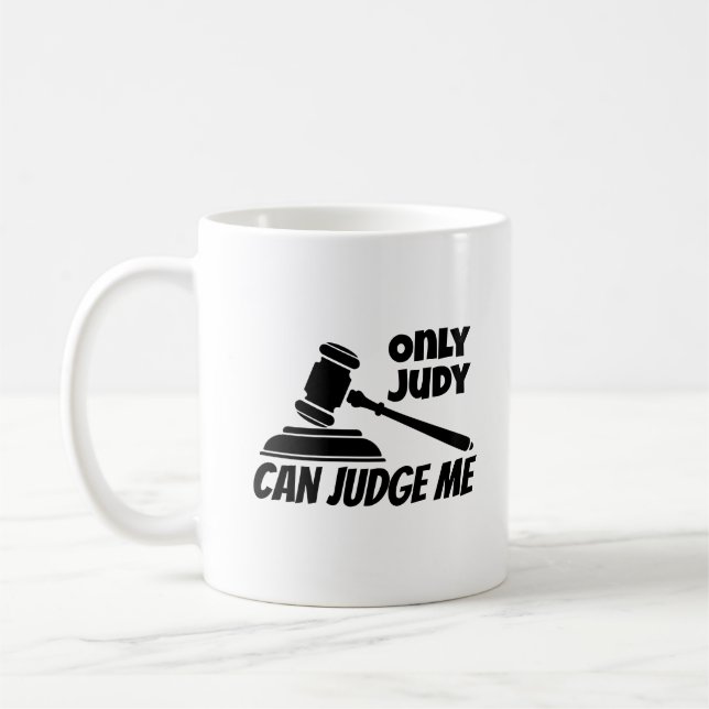 Mug Seule Judy Peut Me Juger (Gauche)