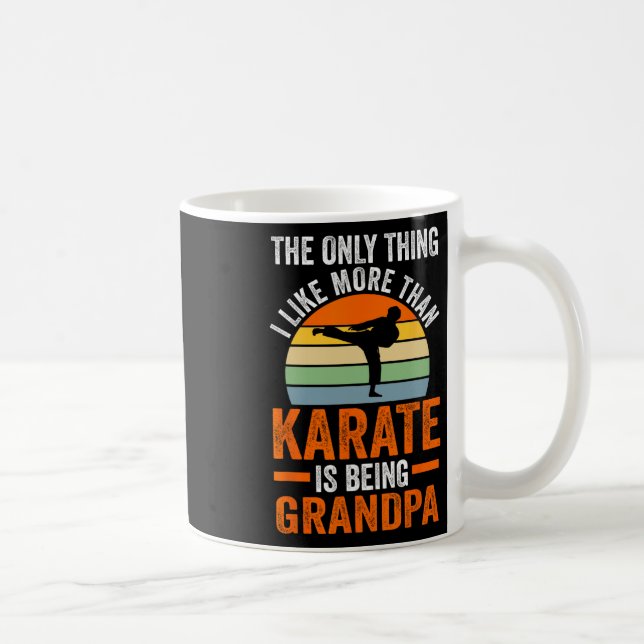 Mug Seule Quelque Chose Comme Le Karaté Est D'Être Gra (Droite)