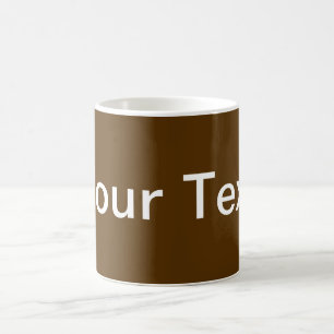 Mug SEULEMENT COULEUR/brun foncé + votre texte