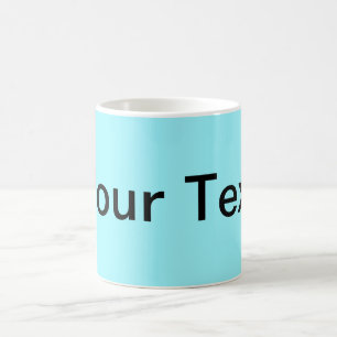 Mug SEULEMENT COULEUR / cyan + votre texte