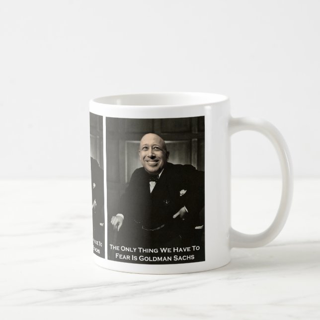 Mug Seulement crainte Goldman Sachs (Droite)