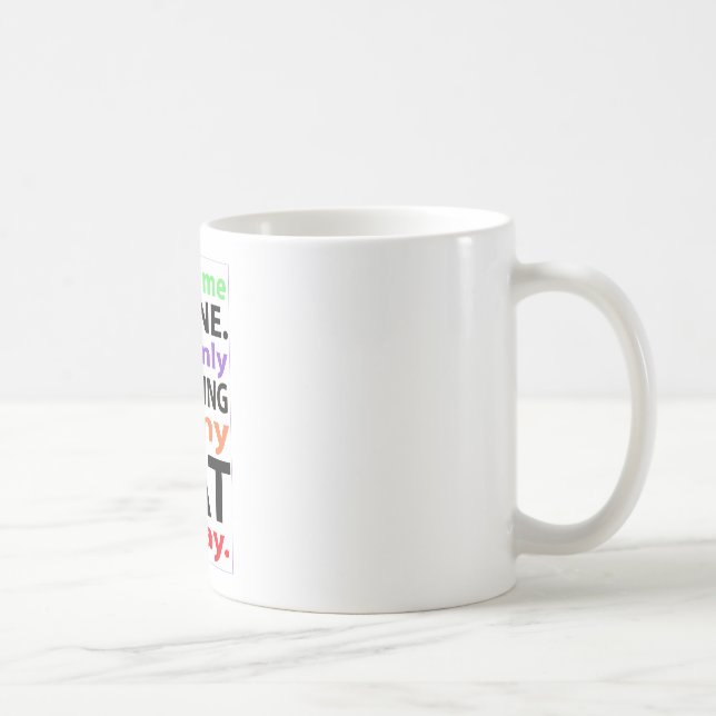 Mug Seulement parlant à mon chat aujourd'hui #2 (Droite)