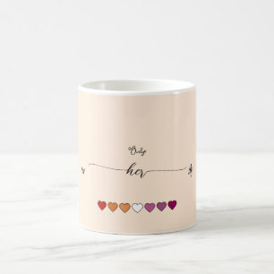 Mug Seulement Son Couple de Cœurs Lesbiens