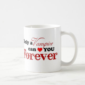 Mug Seulement un vampire peut *heart* vous pour