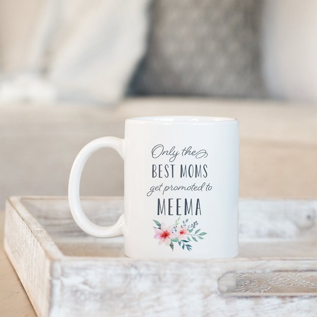 Mug Seules les meilleures mamans sont promues à Meema (Créateur téléchargé)