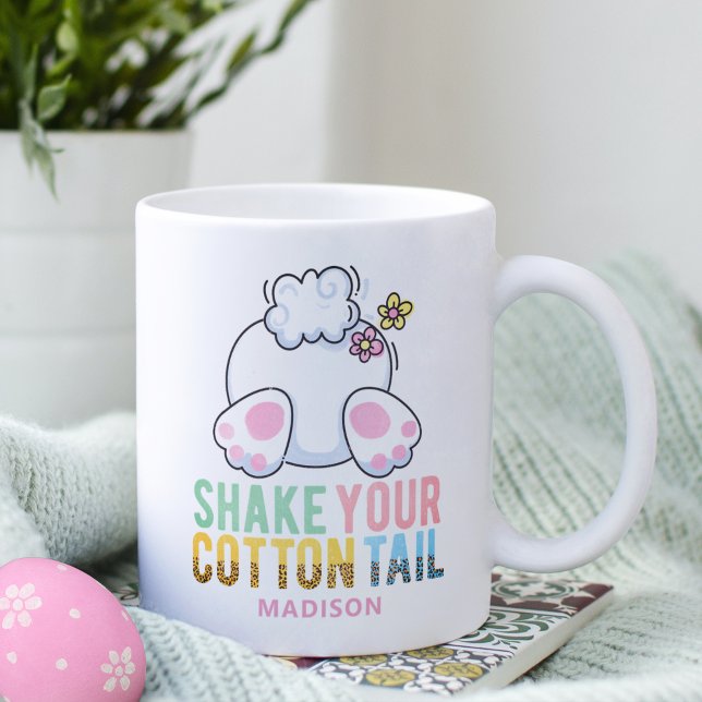 Mug Shake Your Cotton Tail Cute Easter Bunny Ajouter u (Créateur téléchargé)