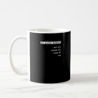 Mug Shakespeare Pour Citer Hamlet Act