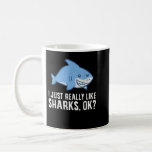 Mug Shark Lover J'Aime Vraiment Les Requins Ok Funny S<br><div class="desc">Shark Lover J'Aime Vraiment Les Requins Ok Shark Drôle</div>