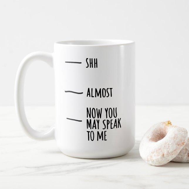Mug - Shh, Almost, Now You May Speak To Me (Avec donut)