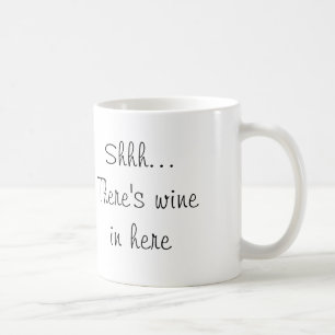 Mug Shhh… Il y a vin dedans ici