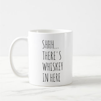 Mug Shhh… Il y a whiskey dedans ici