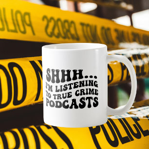Mug Shhh,,,, J'écoute les Podcasts Criminels