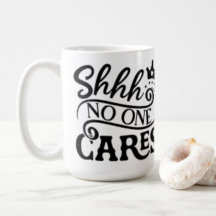 Mug Shhh Personne Ne S'Occupe De Typographie Citation