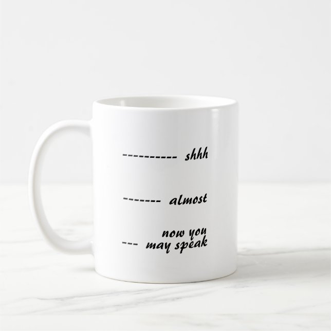 Mug Shhh Presque Maintenant Vous Pouvez Parler (Gauche)