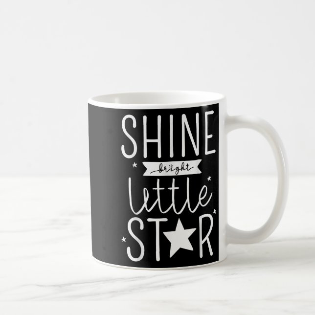 Mug Shine Like Bright Little Star Motivational Tygraph (Droite)