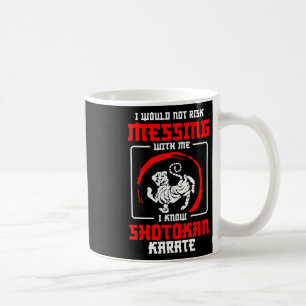 Mug Shotokan Praticien ne risque pas Messager Shotokan