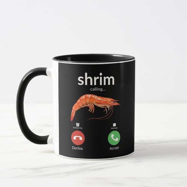 Mug Shrim Calling Meme Funny Phone Screen Coffee  (Gauche)