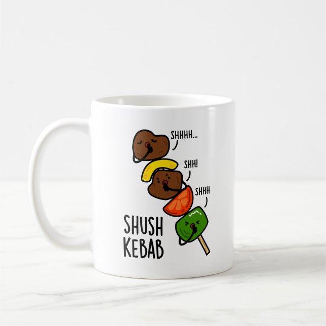 Mug Shush Kebab Funny Food Pun (Gauche)