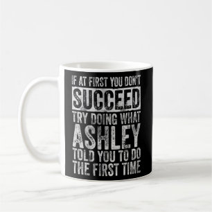 Mug Si au début vous n'avez pas réussi essayez de fair