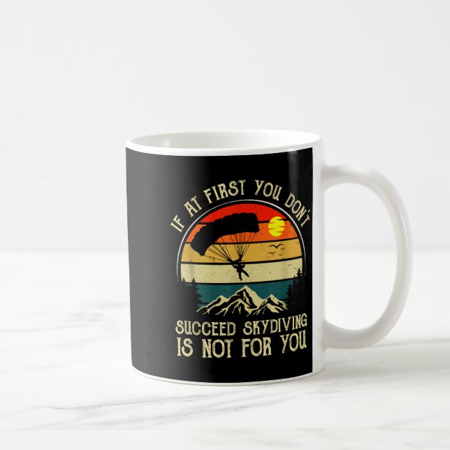 Mug Si au début vous ne réussissez pas le parachutisme (Droite)