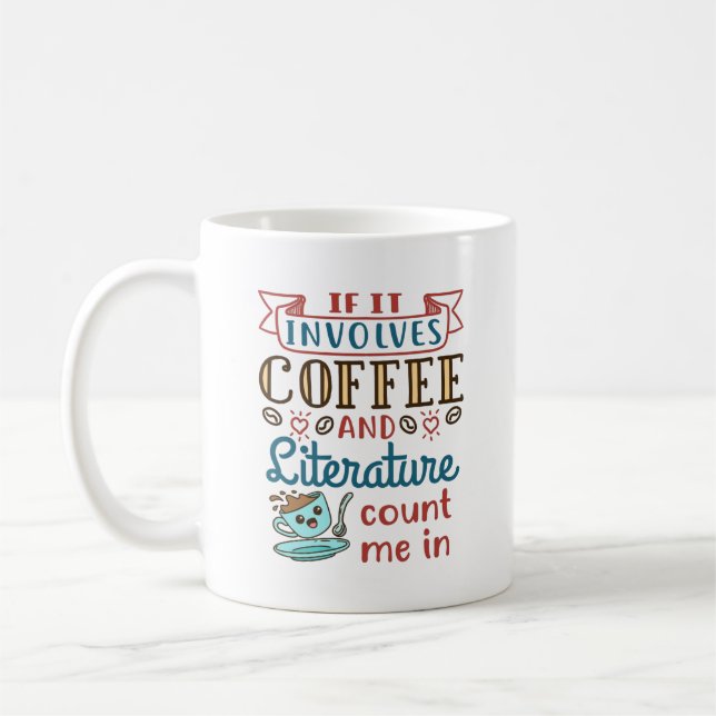 Mug Si ça implique du café et de la littérature, compt (Gauche)