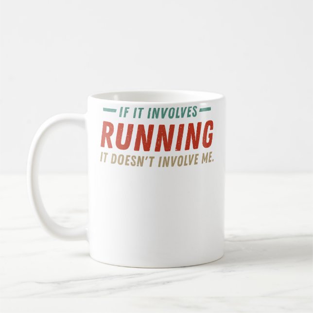 Mug Si cela implique de courir, cela ne me concerne pa (Gauche)