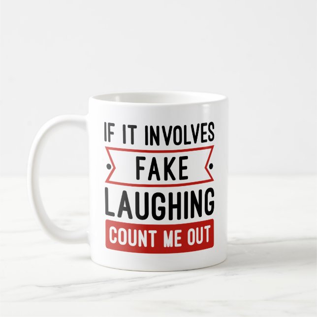 Mug Si cela implique de rire faux (Gauche)