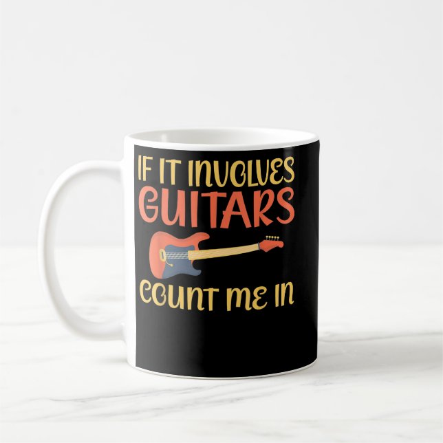 Mug Si cela implique des guitares, comptez-moi dans Gu (Gauche)