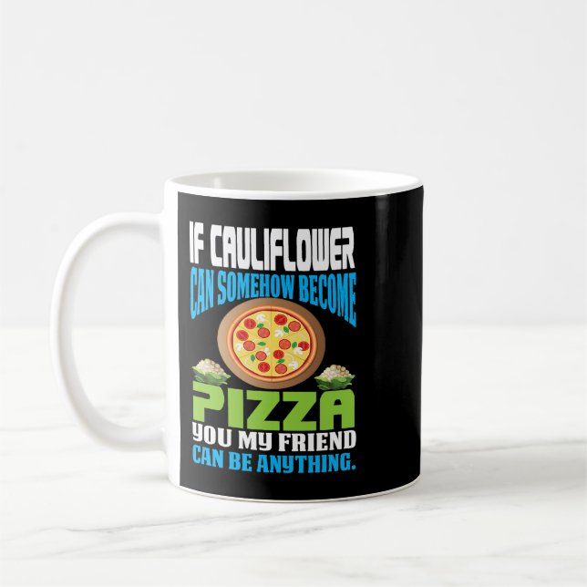 Mug Si chou-fleur peut en quelque sorte devenir pizza  (Gauche)