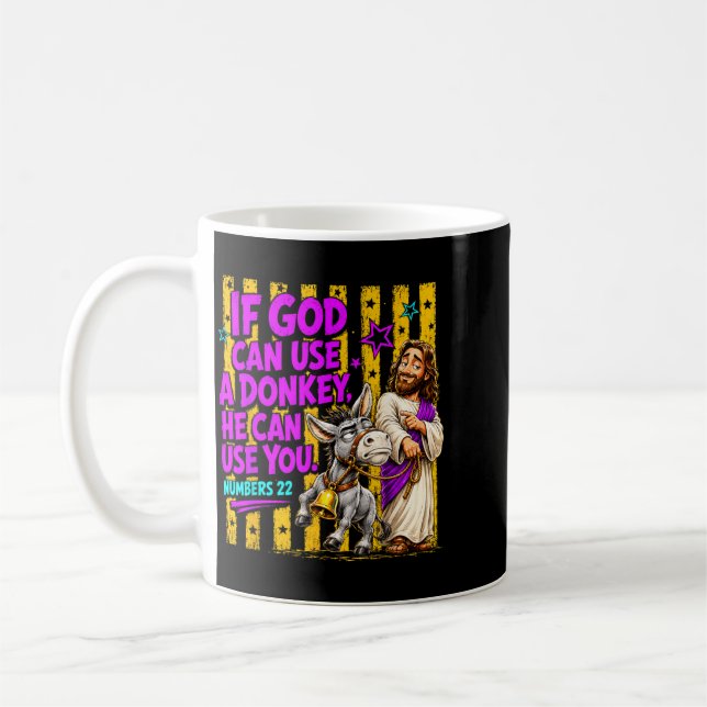 Mug Si Dieu peut utiliser un âne, Il peut vous utilise (Gauche)