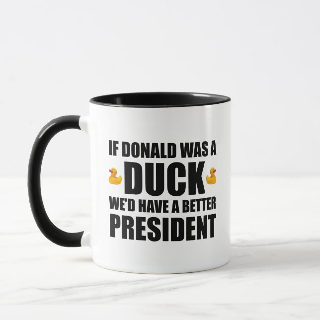 Mug Si Donald était un canard, nous aurions un meilleu (Gauche)