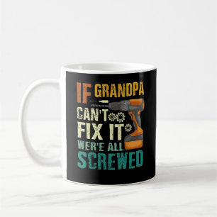 Mug Si grand-père ne peut pas le réparer nous sommes