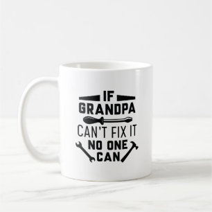 Mug Si grand-père ne peut pas le réparer, personne ne
