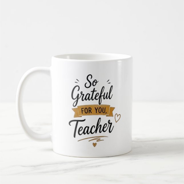 Mug Si Grateful pour vous enseignant personnalisé  (Gauche)