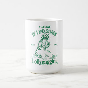 Mug Si Je Fais Du Lollygagging, Drôle La Grenouille