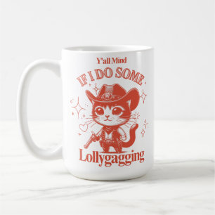 Mug Si Je Fais Un Peu De Lollygagging - Cowboy Chat