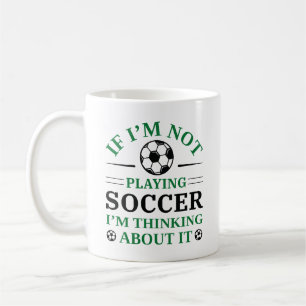 Mug Si je ne joue pas au football, je pense à ça