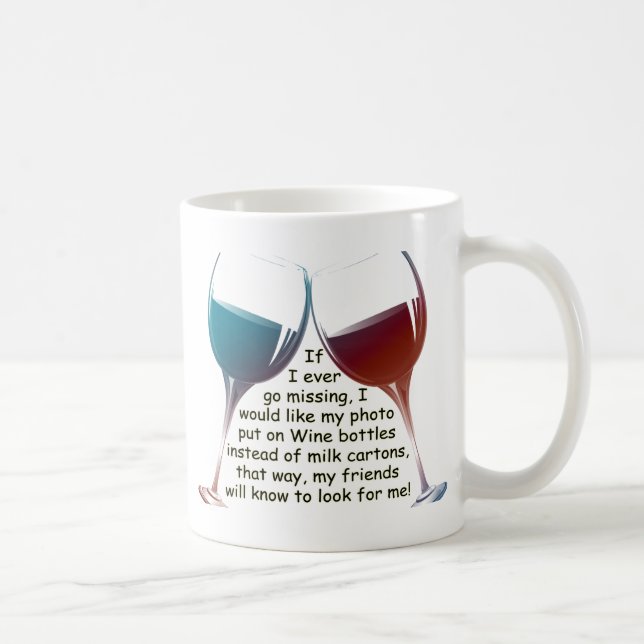 Mug Si je vais jamais manquer… le vin d'amusement (Droite)