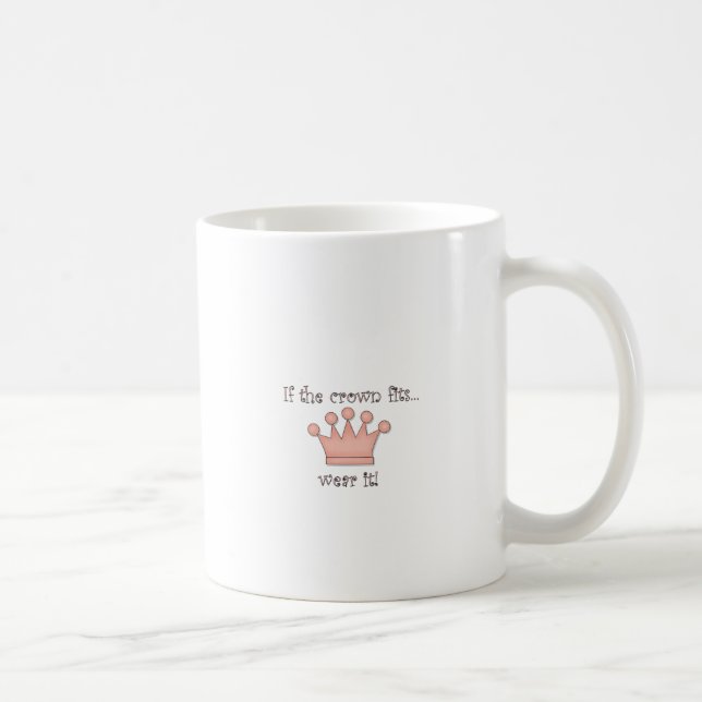 Mug Si la couronne s'adapte… (Droite)