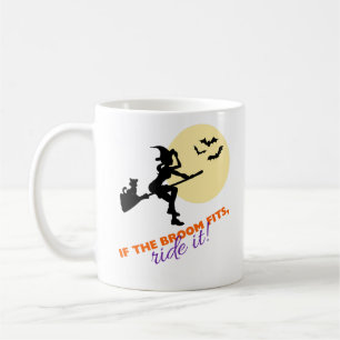 Mug Si le balai convient à la sorcière sur Broom Hallo