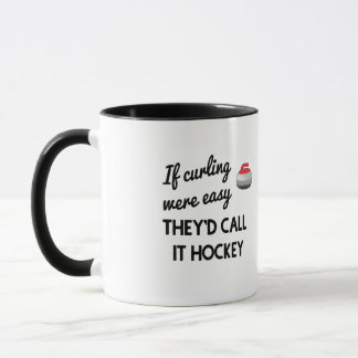 Mug Si le curling était facile, ils l'appelleraient Ho