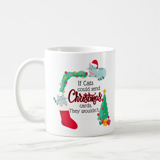 Mug Si les chats envoyaient des cartes de Noël, ils ne (Gauche)