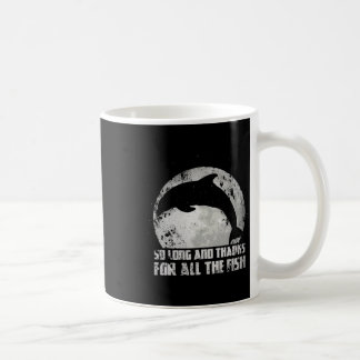 Mug Si Long Et Merci Pour Tous Les Poissons Dauphin Lu