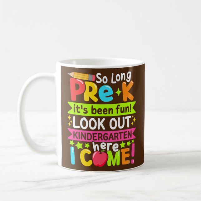 Mug Si longtemps Pré K maternelle ici Graduate Dernier (Gauche)